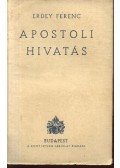 Erdey Ferenc - Apostoli hivatás
