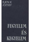 Bánk József - Fegyelem és kegyelem