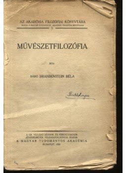 Brandenstein Béla - Művészetfilozófia Brandenstein Béla - Művészetfilozófia, Budapest 1930 antikvár könyv