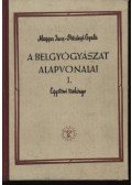 Dr. Magyar Imre - Dr. Petrányi Gyula - A belgyógyászat alapvonalai I-II.