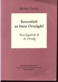 Bulányi György - Keressétek az Isten Országát! 3.