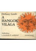 Dobszay László - A hangok világa - Szolfézskönyv a zeneiskolák II. osztályának