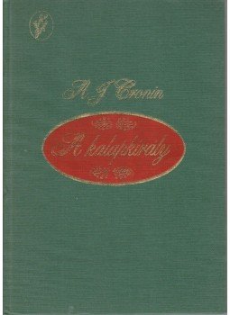 A. J. Cronin - A kalapkirály A. J. Cronin - A kalapkirály, Budapest 1992 antikvár könyv