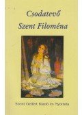 Zipernovszky Judit - Csodatevő Szent Filoména