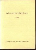 Szalai János, dr. (szerk.) - Bölcselettörténet I-II. kötet
