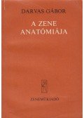 Darvas Gábor - A zene anatómiája