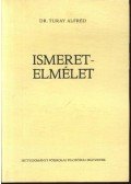 Turay Alfréd - Ismeretelmélet