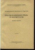 Bárdosi István Dr.- Németh János Dr.- Varga Gyula Dr. - Polgári eljárásjogi példa- és iratmintatár
