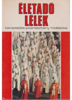 Szabó Ferenc - Életadó lélek Szabó Ferenc - Életadó lélek, Róma 1980 antikvár könyv
