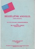 Magyar László - Beszéljünk angolul