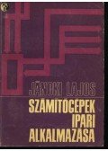 Jánoki Lajos - Számítógépek ipari alkalmazása