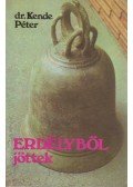 Dr. Kende Péter - Erdélyből jöttek