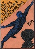 Fenyő Béla - Az Élet és Tudomány kalendáriuma 1971