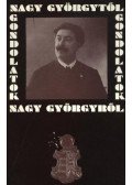 Kovács István,Kruzslicz István Gábor - Gondolatok Nagy Györgytől Nagy Györgyről
