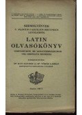 Dr. Kun Sándor, Dr. Törös László - Latin Olvasókönyv. Gimnáziumok és leánygiumnáziumok VIII. osztálya számára