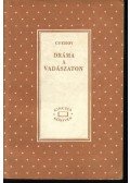 Anton Pavlovics Csehov - Dráma a vadászaton