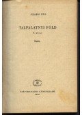 Szabó Pál - Talpalatnyi föld I-II. kötet