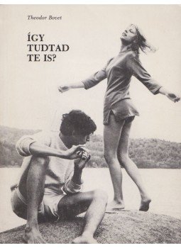 Bovet, Theodor - Így tudtad te is?