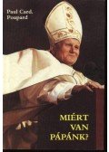Poupard, Paul - Miért van pápánk?