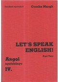 Csonka Margit - Let's speak English - Part One
