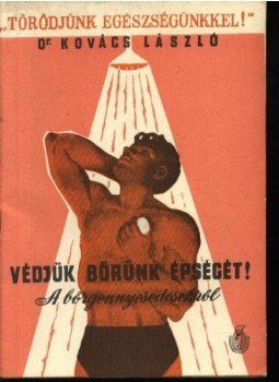 Dr. Kovács László - Védjük bőrünk épségét! Dr. Kovács László - Védjük bőrünk épségét!, Budapest 1961 antikvár könyv