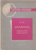 Király Rudolf - Spanyol társalgási zsebkönyv