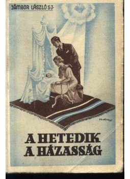Jámbor László - A hetedik házasság Jámbor László - A hetedik házasság, Budapest 1938 antikvár könyv