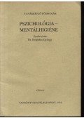 Hegedűs György Dr. - Pszichológia - mentálhigiéne