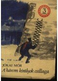 Jókai Mór - A három királyok csillaga / A szegénység útja