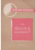 Dr. Király Rudolf - Spanyol olvasókönyv