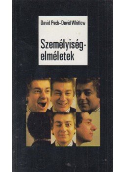 David Peck, David Whitlow - Személyiségelméletek David Peck, David Whitlow - Személyiségelméletek, Budapest 1983 antikvár könyv