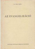 Tomka Ferenc - Az evangelizáció