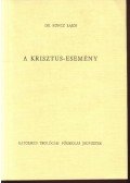 Koncz Lajos, dr. - A Krisztus-esemény