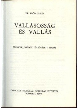 Előd István - Vallásosság és vallás Előd István - Vallásosság és vallás, Budapest 1980 antikvár könyv