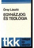 Örsy László - Egyházjog és teológia