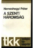 Nemeshegyi Péter - A Szent/Háromság
