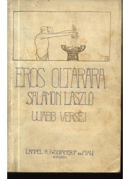 Salamon László - Eros oltárára Salamon László - Eros oltárára, Budapest 1916 antikvár könyv