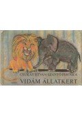 Csukás István,Szántó Piroska - Vidám állatkert