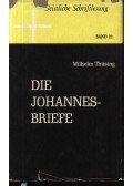 Thüsing,Wilhelm - Die Johannesbriefe