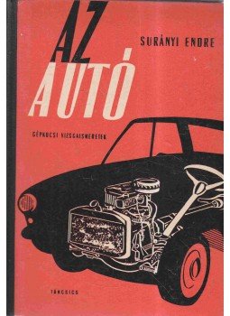 Surányi Endre - Az autó Surányi Endre - Az autó, Budapest 1966 antikvár könyv