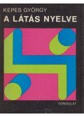 Kepes György - A látás nyelve