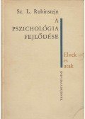 Rubinstejn, Sz. L. - A pszichológia fejlődése