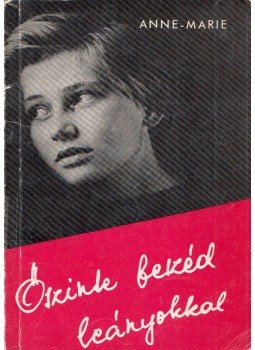 Anne - Marie - Őszinte beszéd leányokkal