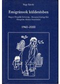 Nagy Károly - Emigránsok küldetésben
