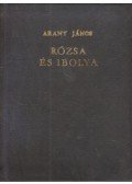 Arany János - Rózsa és Ibolya