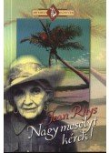 Jean Rhys - Nagy mosolyt kérek!