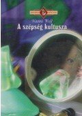 Naomi Wolf - A szépség kultusza