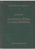 Komlóssy György - Kertészeti, fűszer- és gyógynövények