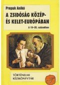 Prepuk Anikó - A zsidóság Közép- és Kelet-Európában a 19-20. században