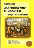 Ifj. Barta János - "Napkirályok" tündöklése
